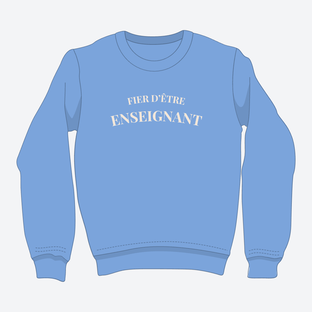 Crewneck bleu pale avec écriture fier d'être enseignant