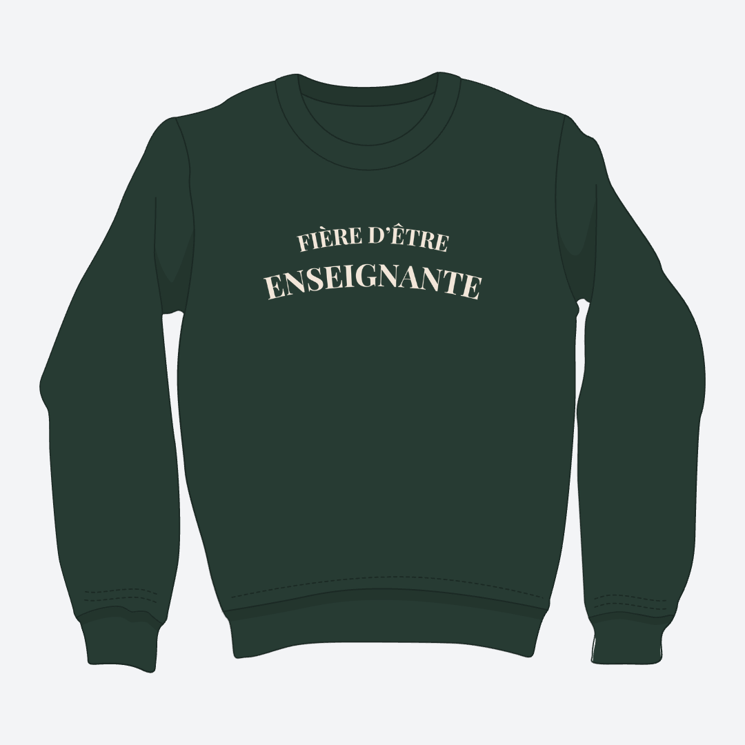 Crewneck vert forêt avec écriture beige fière d'être enseignante