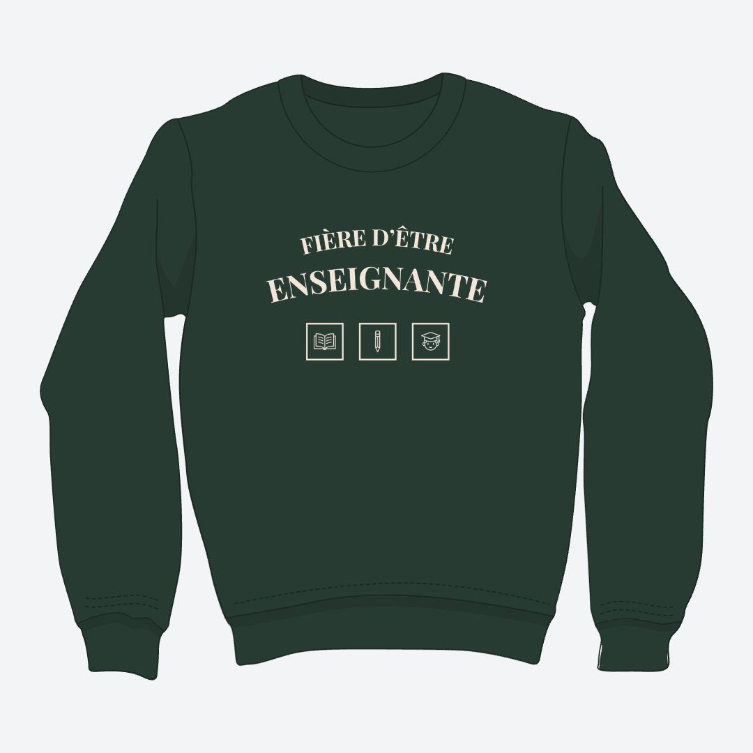 Crewneck vert forêt avec écriture beige fière d'être enseignante et pictogrammes d'un livre, d'un crayon et d'un gradué
